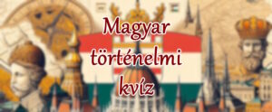 Magyar történelem kvíz