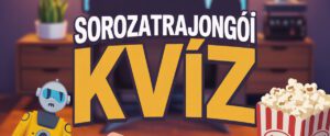 Soroztat kvíz