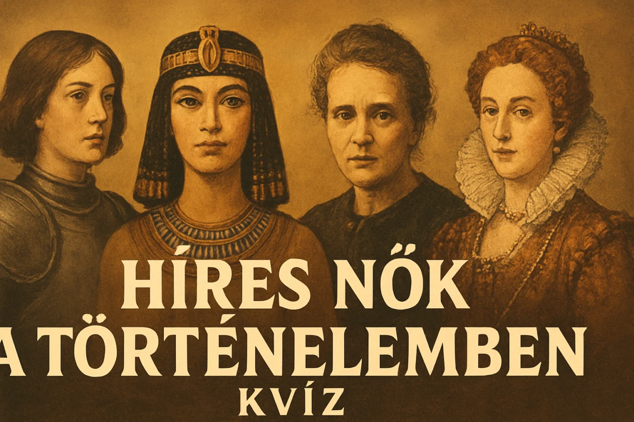 Híres nők a történelemben – Kvíz próbára téve